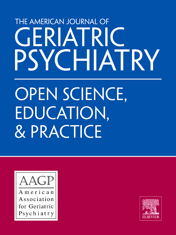 Go to journal home page - The American Journal of Geriatric Psychiatry: Open Science, Education, and Practice